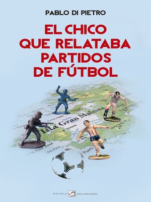 cover image of El chico que relataba partidos de fútbol